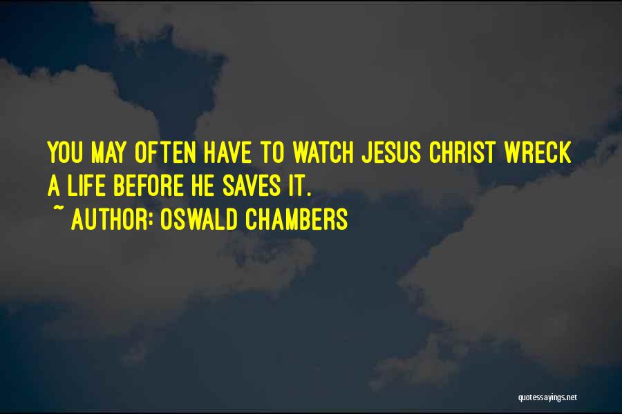 Jesus Saves You Quotes By Oswald Chambers