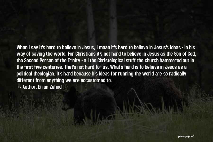 Jesus Saving Us Quotes By Brian Zahnd