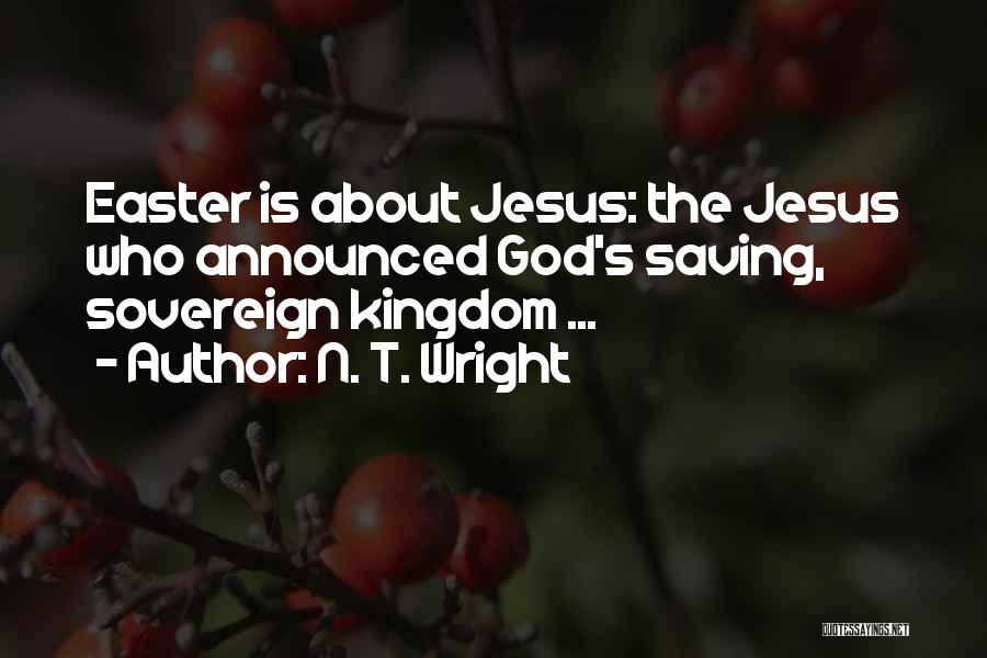 Jesus Saving Us Quotes By N. T. Wright