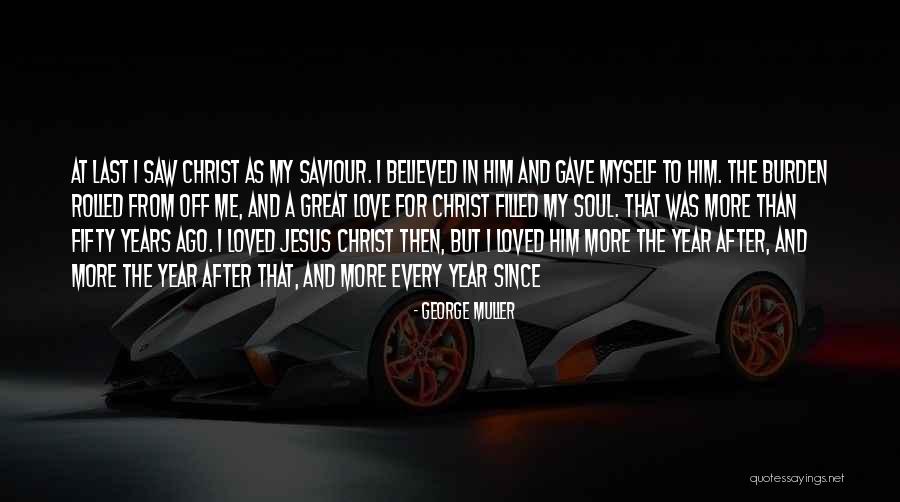 Jesus Saviour Quotes By George Muller Jesus Saviour Quotes By George Muller
