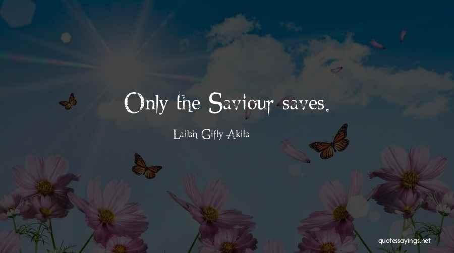 Jesus Saviour Quotes By Lailah Gifty Akita Jesus Saviour Quotes By Lailah Gifty Akita