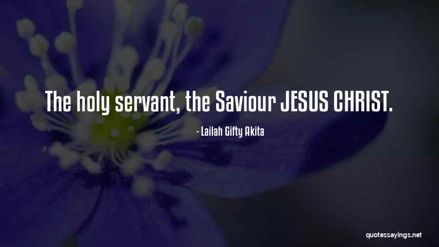 Jesus Saviour Quotes By Lailah Gifty Akita Jesus Saviour Quotes By Lailah Gifty Akita