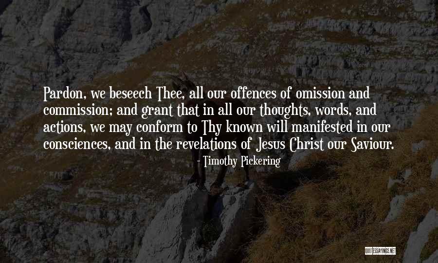 Jesus Saviour Quotes By Timothy Pickering Jesus Saviour Quotes By Timothy Pickering