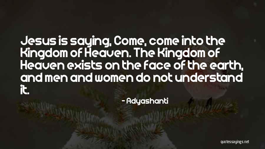 Jesus Saying Quotes By Adyashanti Jesus Saying Quotes By Adyashanti