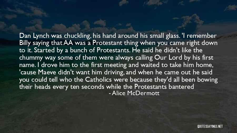 Jesus Saying Quotes By Alice McDermott Jesus Saying Quotes By Alice McDermott
