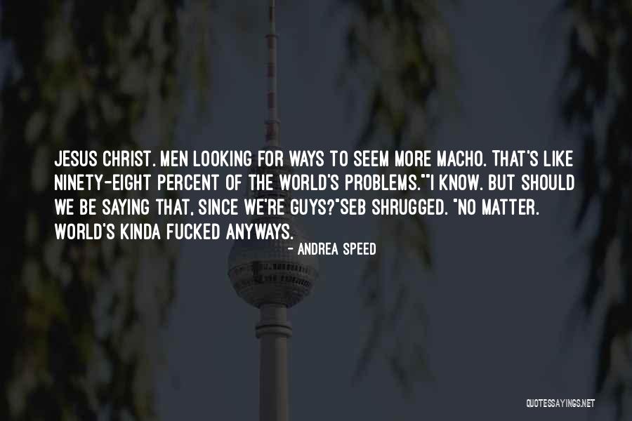 Jesus Saying Quotes By Andrea Speed Jesus Saying Quotes By Andrea Speed