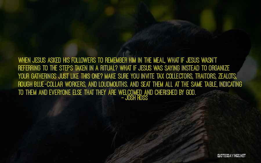 Jesus Saying Quotes By Josh Ross Jesus Saying Quotes By Josh Ross