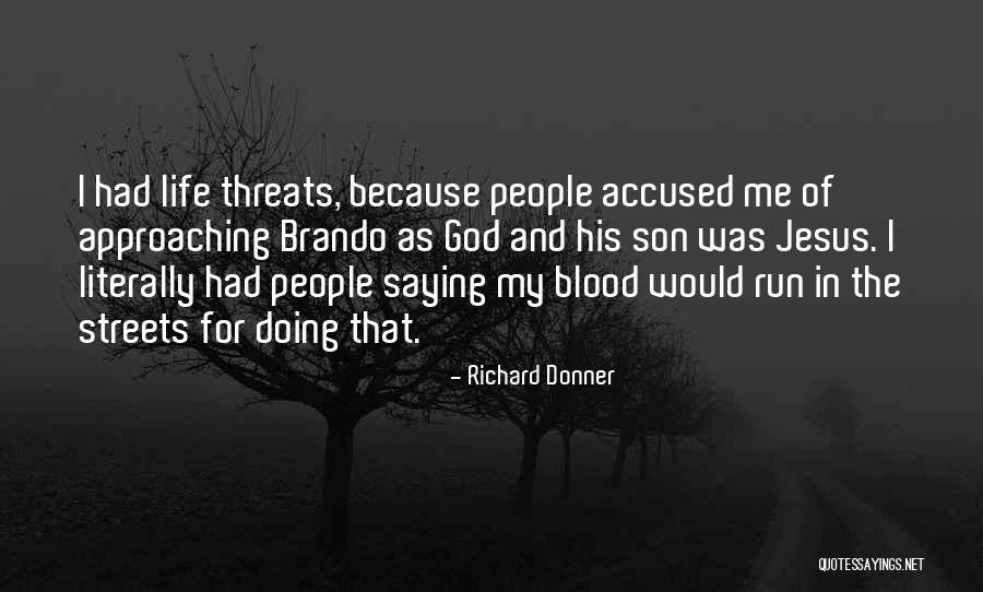 Jesus Saying Quotes By Richard Donner Jesus Saying Quotes By Richard Donner