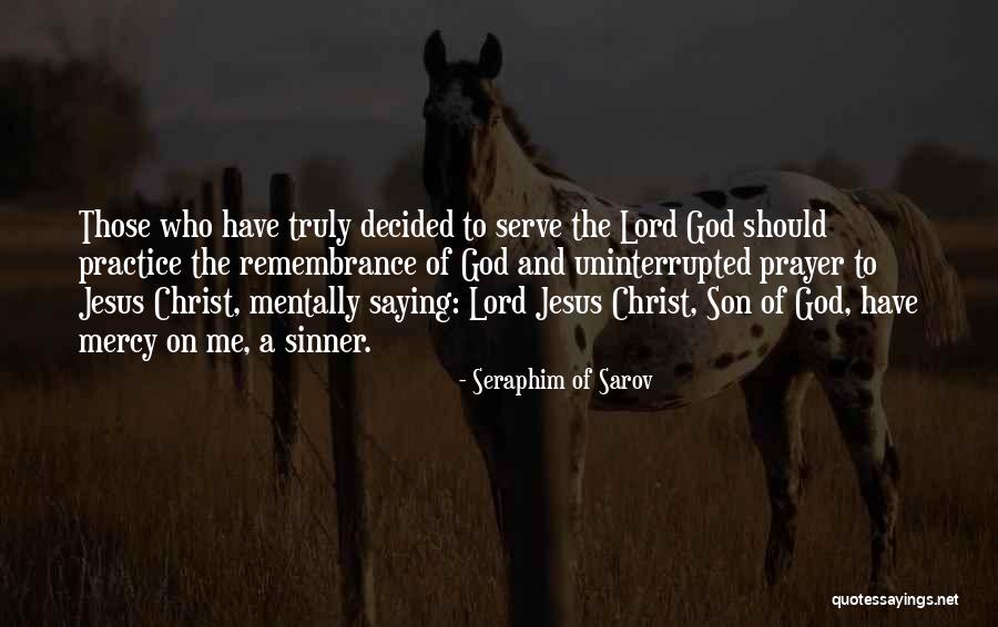 Jesus Saying Quotes By Seraphim Of Sarov Jesus Saying Quotes By Seraphim Of Sarov