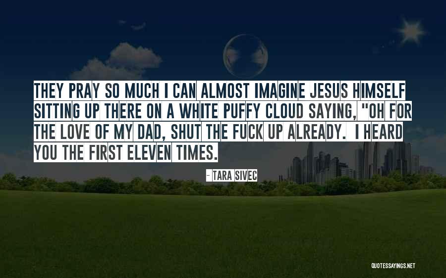 Jesus Saying Quotes By Tara Sivec Jesus Saying Quotes By Tara Sivec