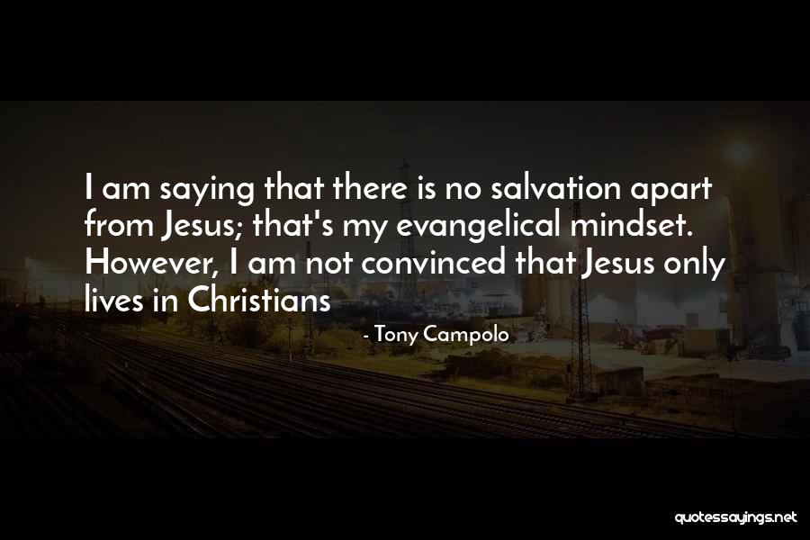 Jesus Saying Quotes By Tony Campolo Jesus Saying Quotes By Tony Campolo