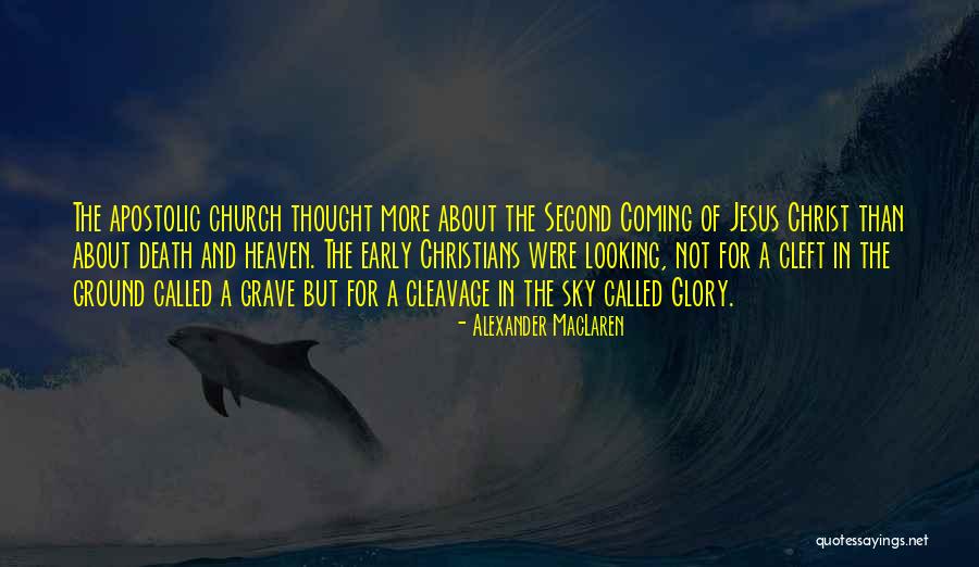 Jesus Second Coming Quotes By Alexander MacLaren