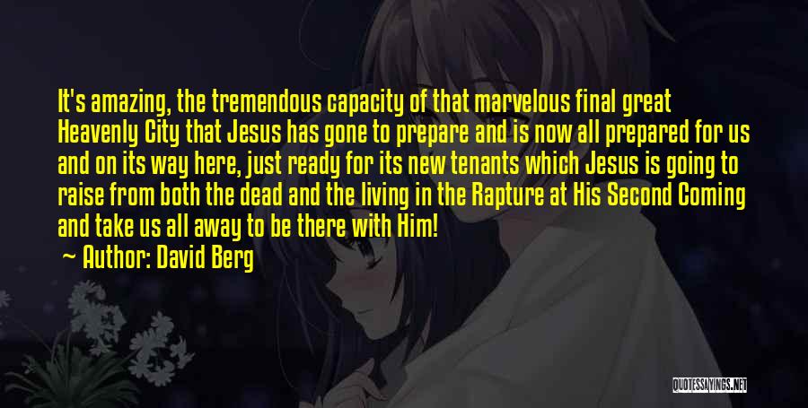 Jesus Second Coming Quotes By David Berg
