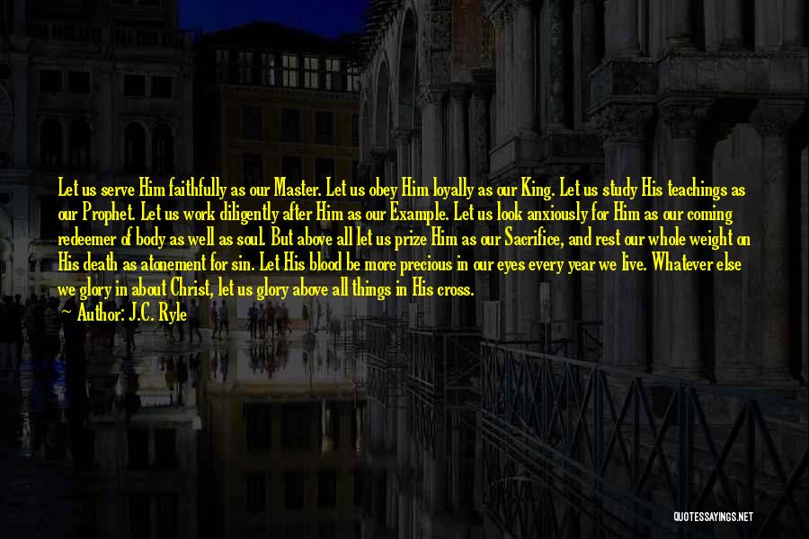 Jesus Self Sacrifice Quotes By J.C. Ryle Jesus Self Sacrifice Quotes By J.C. Ryle