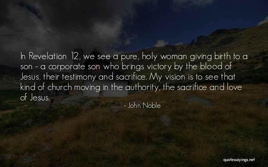 Jesus Self Sacrifice Quotes By John Noble