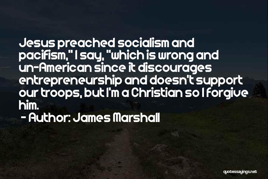 Jesus Socialism Quotes By James Marshall