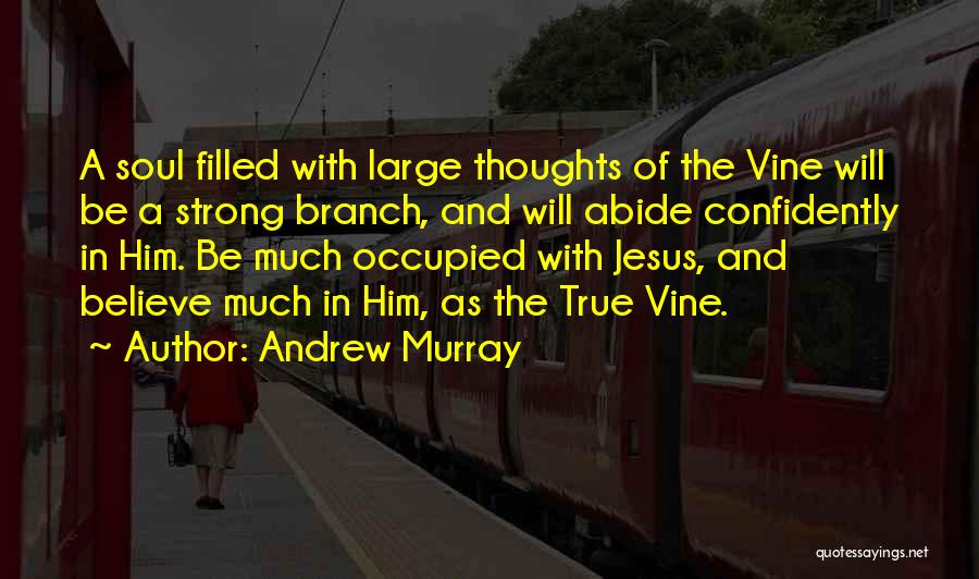 Jesus Strong Quotes By Andrew Murray