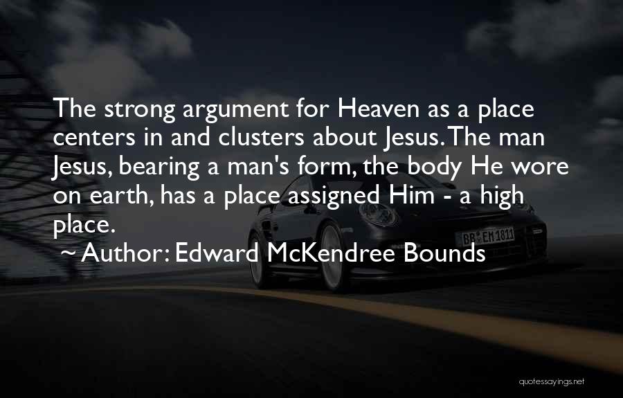 Jesus Strong Quotes By Edward McKendree Bounds