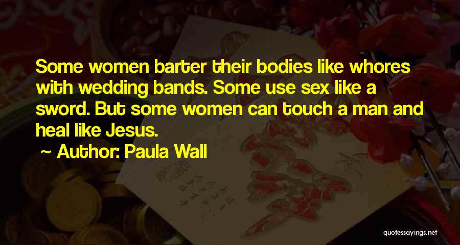 Jesus Sword Quotes By Paula Wall