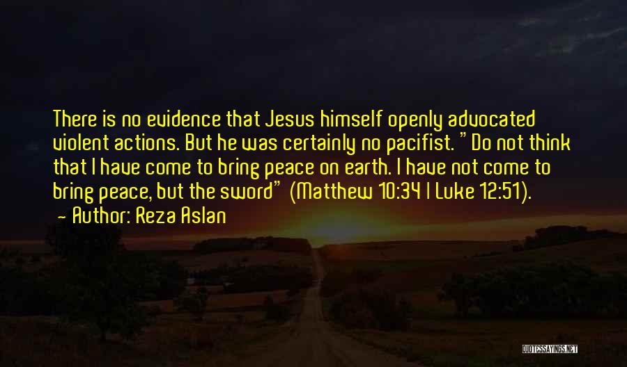 Jesus Sword Quotes By Reza Aslan