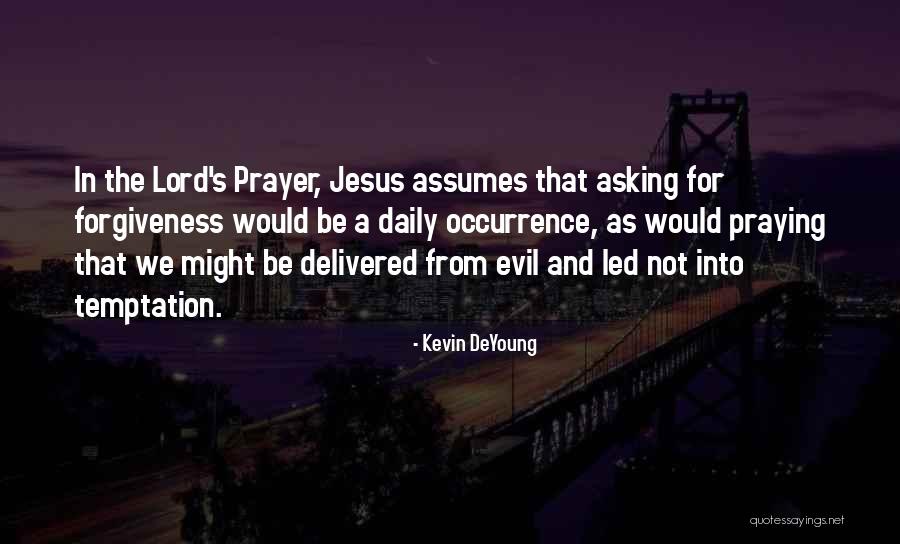 Jesus Temptation Quotes By Kevin DeYoung Jesus Temptation Quotes By Kevin DeYoung