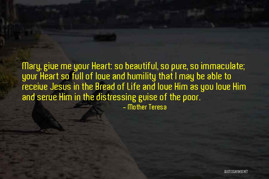 Jesus The Bread Of Life Quotes By Mother Teresa