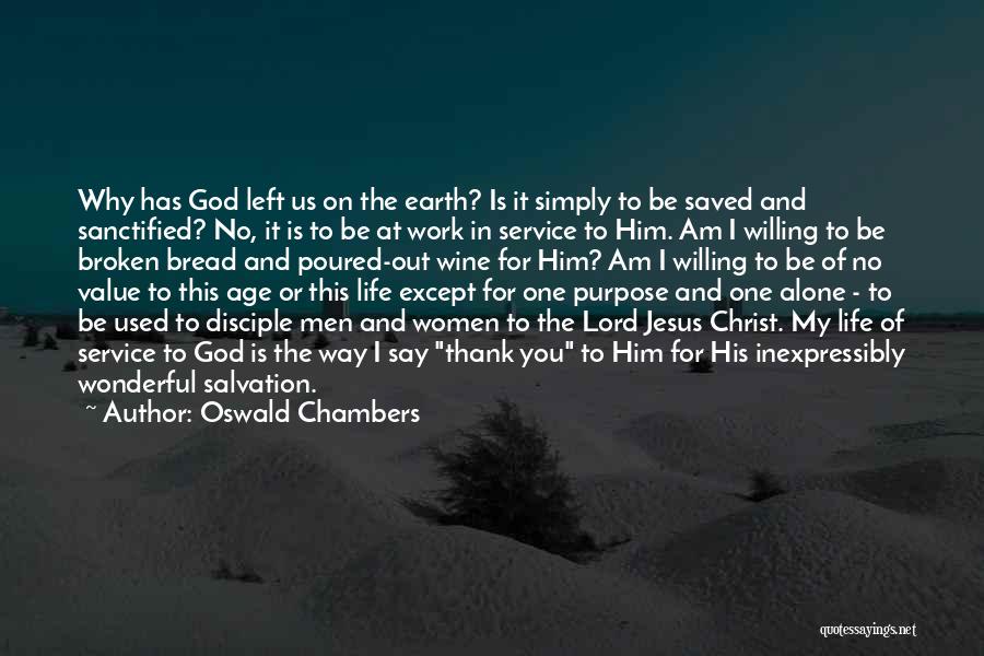 Jesus The Bread Of Life Quotes By Oswald Chambers