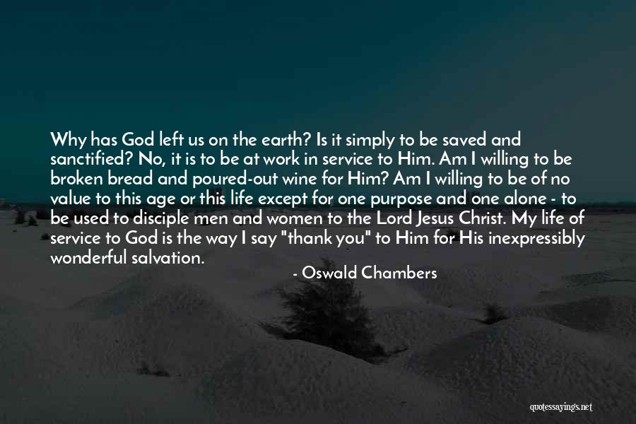 Jesus The Bread Of Life Quotes By Oswald Chambers