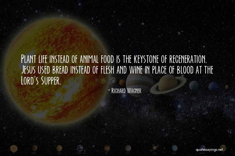 Jesus The Bread Of Life Quotes By Richard Wagner Jesus The Bread Of Life Quotes By Richard Wagner