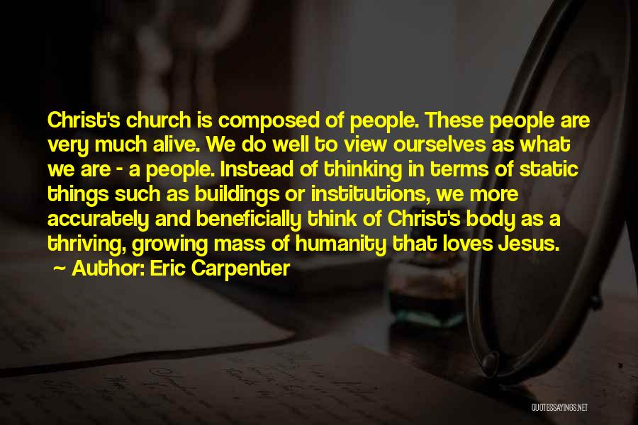 Jesus The Carpenter Quotes By Eric Carpenter