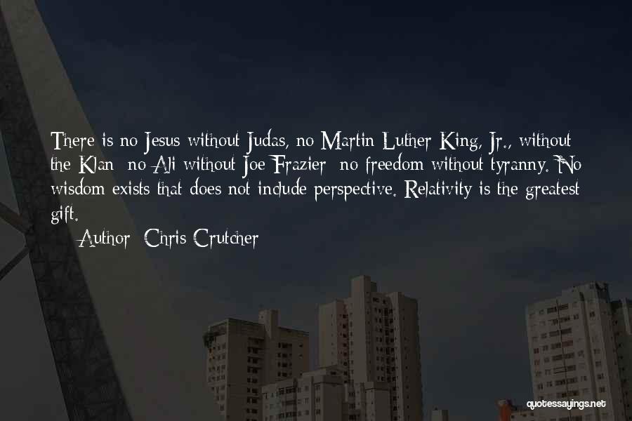 Jesus The King Quotes By Chris Crutcher