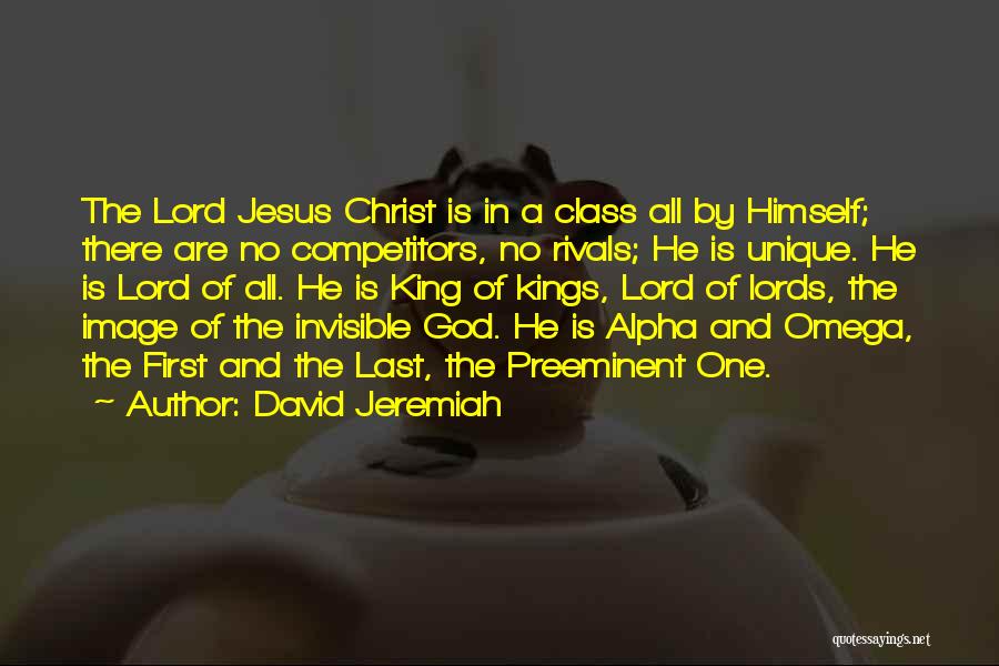 Jesus The King Quotes By David Jeremiah