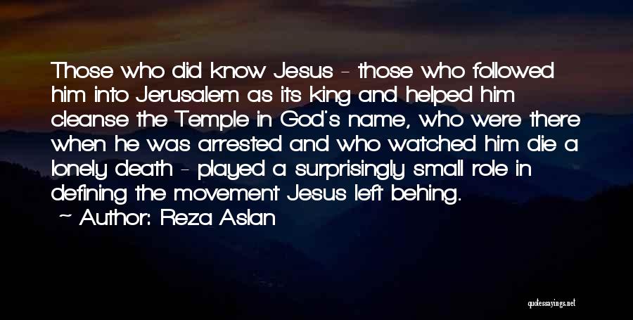 Jesus The King Quotes By Reza Aslan