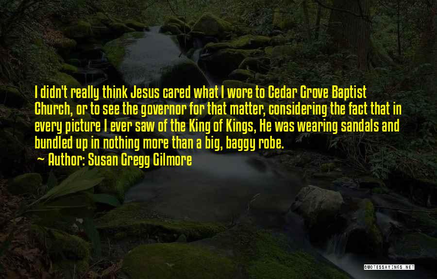 Jesus The King Quotes By Susan Gregg Gilmore