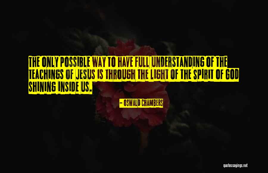 Jesus The Only Way Quotes By Oswald Chambers Jesus The Only Way Quotes By Oswald Chambers