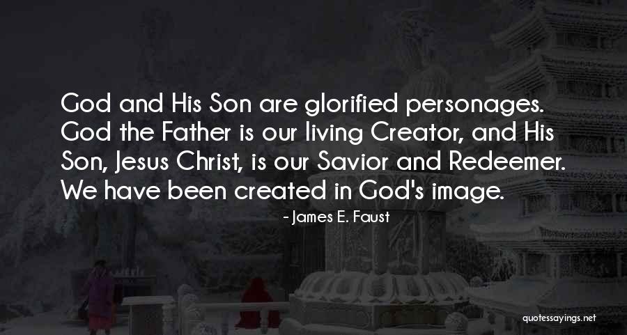 Jesus The Redeemer Quotes By James E. Faust Jesus The Redeemer Quotes By James E. Faust
