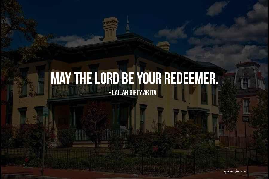 Jesus The Redeemer Quotes By Lailah Gifty Akita Jesus The Redeemer Quotes By Lailah Gifty Akita