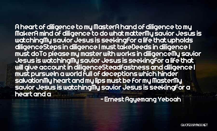 Jesus The Savior Of The World Quotes By Ernest Agyemang Yeboah Jesus The Savior Of The World Quotes By Ernest Agyemang Yeboah