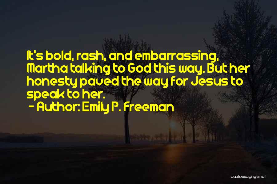 Jesus The Way Quotes By Emily P. Freeman