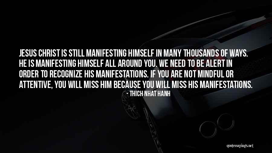 Jesus We Need You Quotes By Thich Nhat Hanh Jesus We Need You Quotes By Thich Nhat Hanh