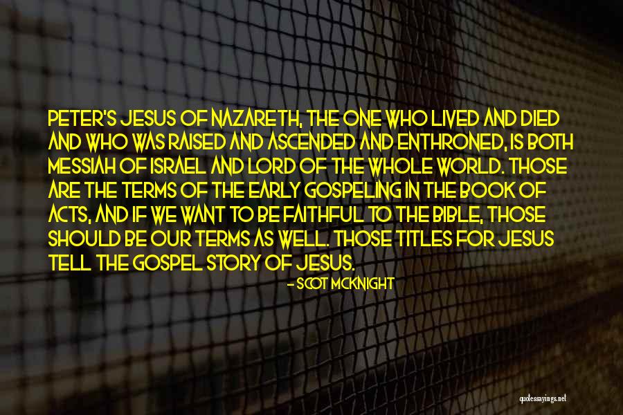 Jesus Who Died Quotes By Scot McKnight Jesus Who Died Quotes By Scot McKnight