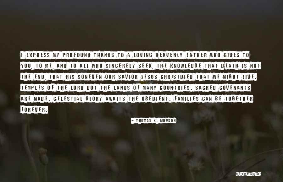 Jesus Who Died Quotes By Thomas S. Monson Jesus Who Died Quotes By Thomas S. Monson
