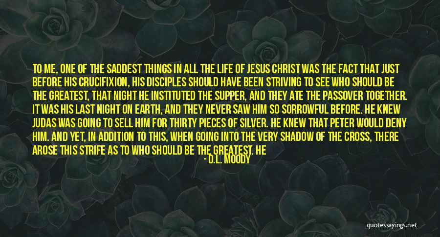 Jesus Who Knew Quotes By D.L. Moody Jesus Who Knew Quotes By D.L. Moody