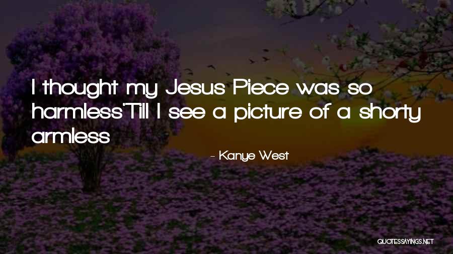 Jesus With Picture Quotes By Kanye West