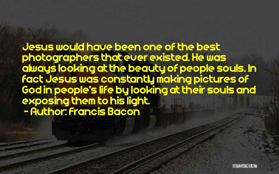 Jesus With Pictures Quotes By Francis Bacon