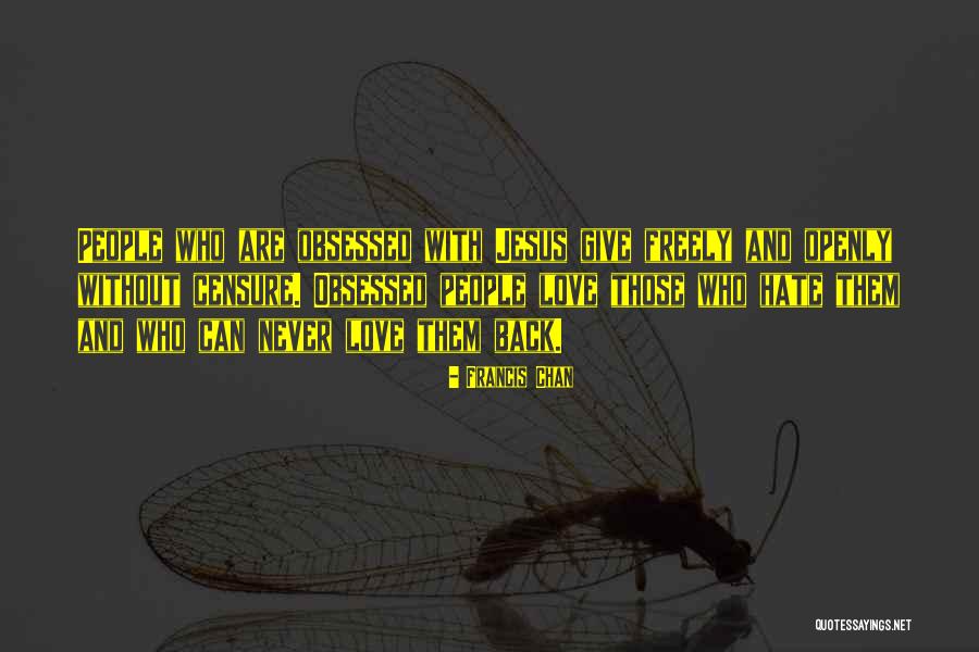 Jesus Would Hate Quotes By Francis Chan Jesus Would Hate Quotes By Francis Chan