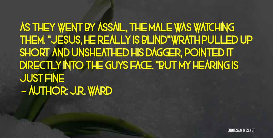 Jesus Wrath Quotes By J.R. Ward