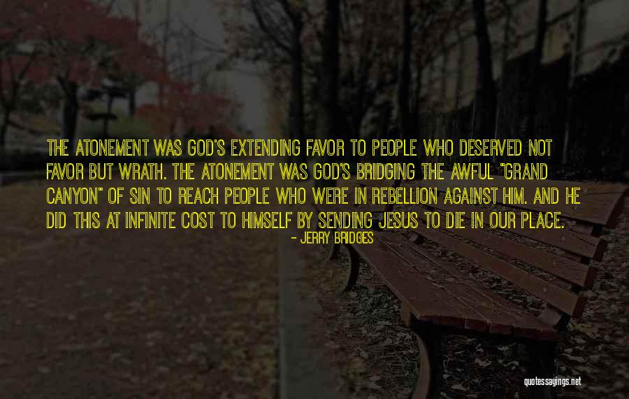 Jesus Wrath Quotes By Jerry Bridges