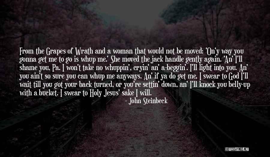 Jesus Wrath Quotes By John Steinbeck