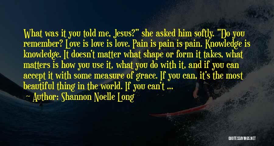 Jesus You're Beautiful Quotes By Shannon Noelle Long